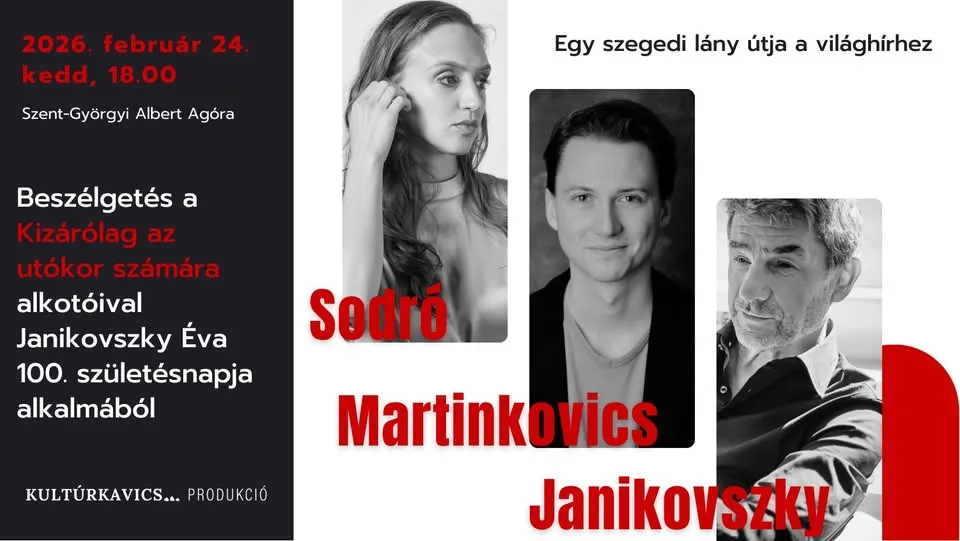 Janikovszky – Martinkovics – Sodró | Egy szegedi lány útja a világhírhez